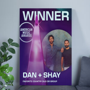 Dan + Shay AMAs 2025 Poster Canvas – Favorite Country Duo or Group Winner