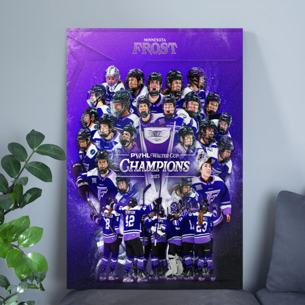Minnesota Frost Walter Cup Champions 2025 Poster Canvas – PWHL Hockey Celebration Art