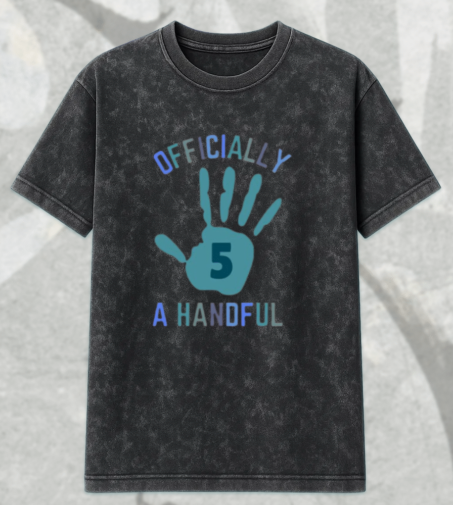 Custom 5th Birthday Boy Shirt – Officially a Handful | Personalized Acid Wash T-Shirt & Hoodie for Kids