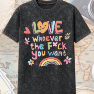 Love Whoever You Want – Acid Wash T-Shirt & Hoodie | LGBTQIA+ Pride Apparel | Queer, Gay, Lesbian, Trans, Genderfluid | Vibtee