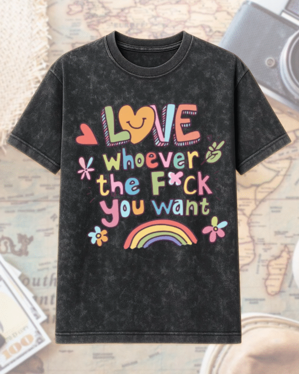 Love Whoever You Want – Acid Wash T-Shirt & Hoodie | LGBTQIA+ Pride Apparel | Queer, Gay, Lesbian, Trans, Genderfluid | Vibtee