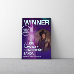 Julión Álvarez y Su Norteño Banda American Music Awards 2025 Winner Poster Canvas – Favorite Latin Duo or Group