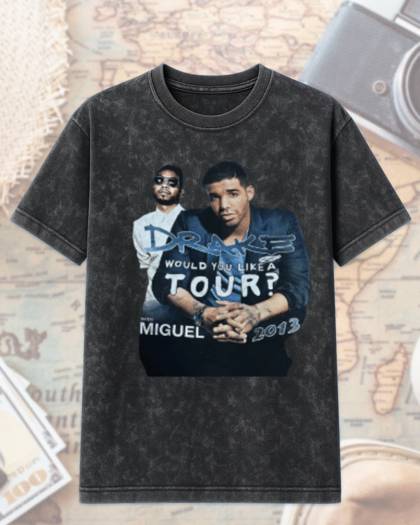 Vintage 2013 Drake Miguel Would You Like A Tour Rap Shirt, Hoodie – Acid Wash T-Shirt & Hoodie Collection - Image 2