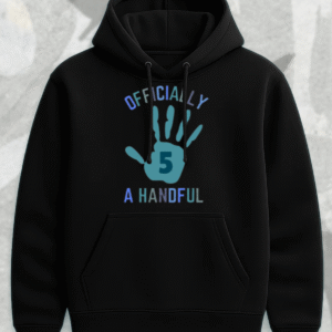 Custom 5th Birthday Boy Shirt Officially a Handful | Personalized 2-Sided Birthday Tee, Hoodie & More