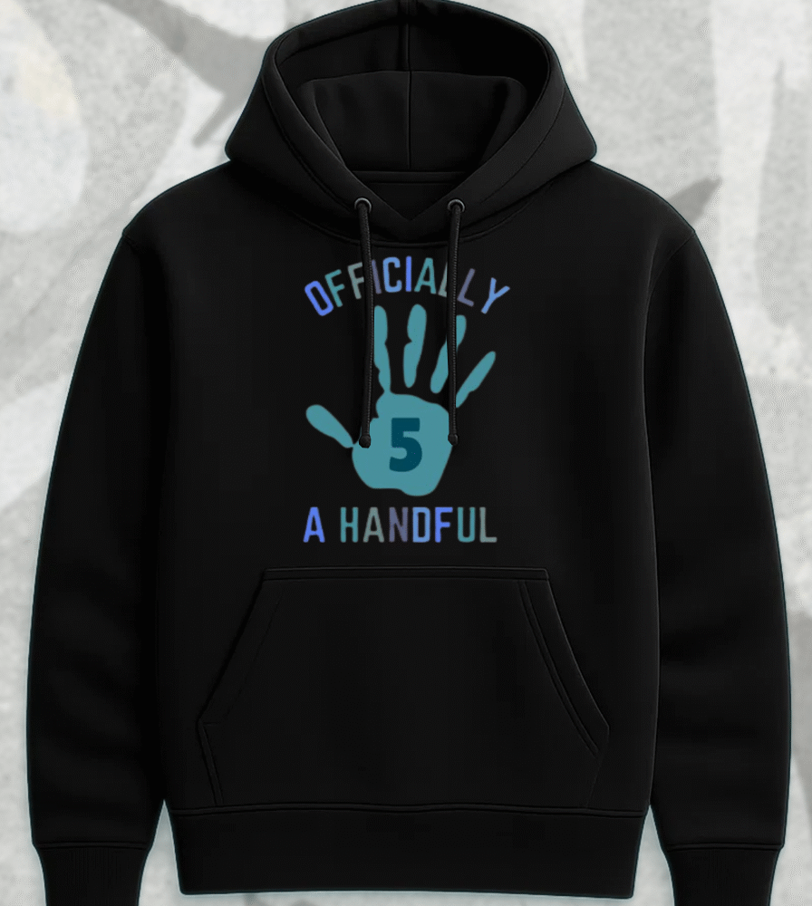 Custom 5th Birthday Boy Shirt Officially a Handful | Personalized 2-Sided Birthday Tee, Hoodie & More