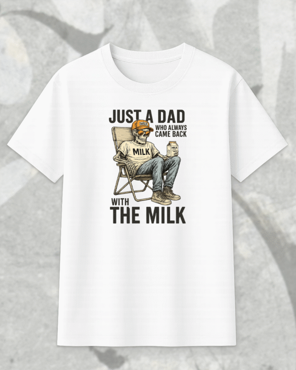 Just A Dad Who Always Came Back With The Milk T-Shirt, Hoodie, Sweatshirt, Long Sleeve, Tank Top – Retro Skeleton Design for Father’s Day - Image 3