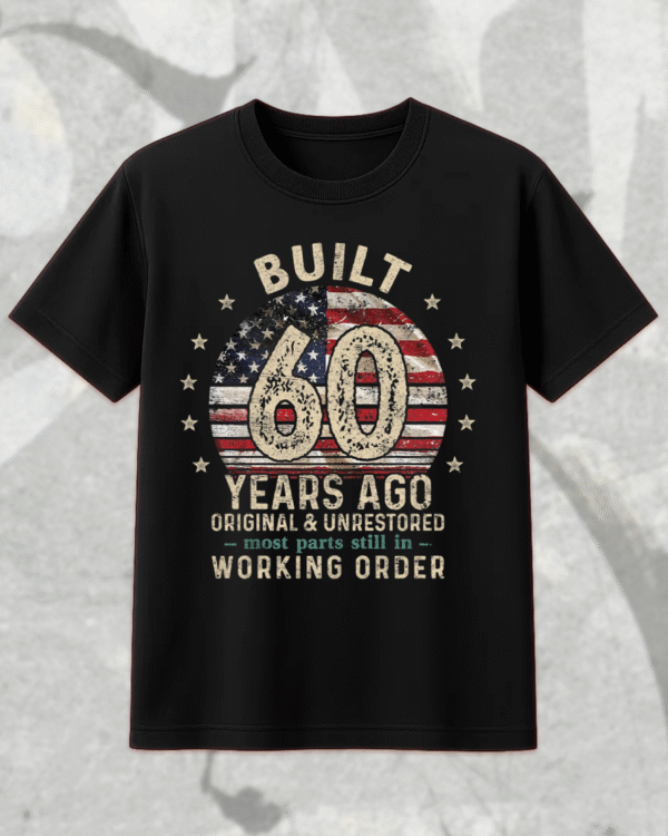 Built 60 Years Ago Shirt Vintage 1965 60th Birthday Gift | T-Shirt, Hoodie, Long Sleeve, Sweatshirt & Tank Top for Men - Image 4