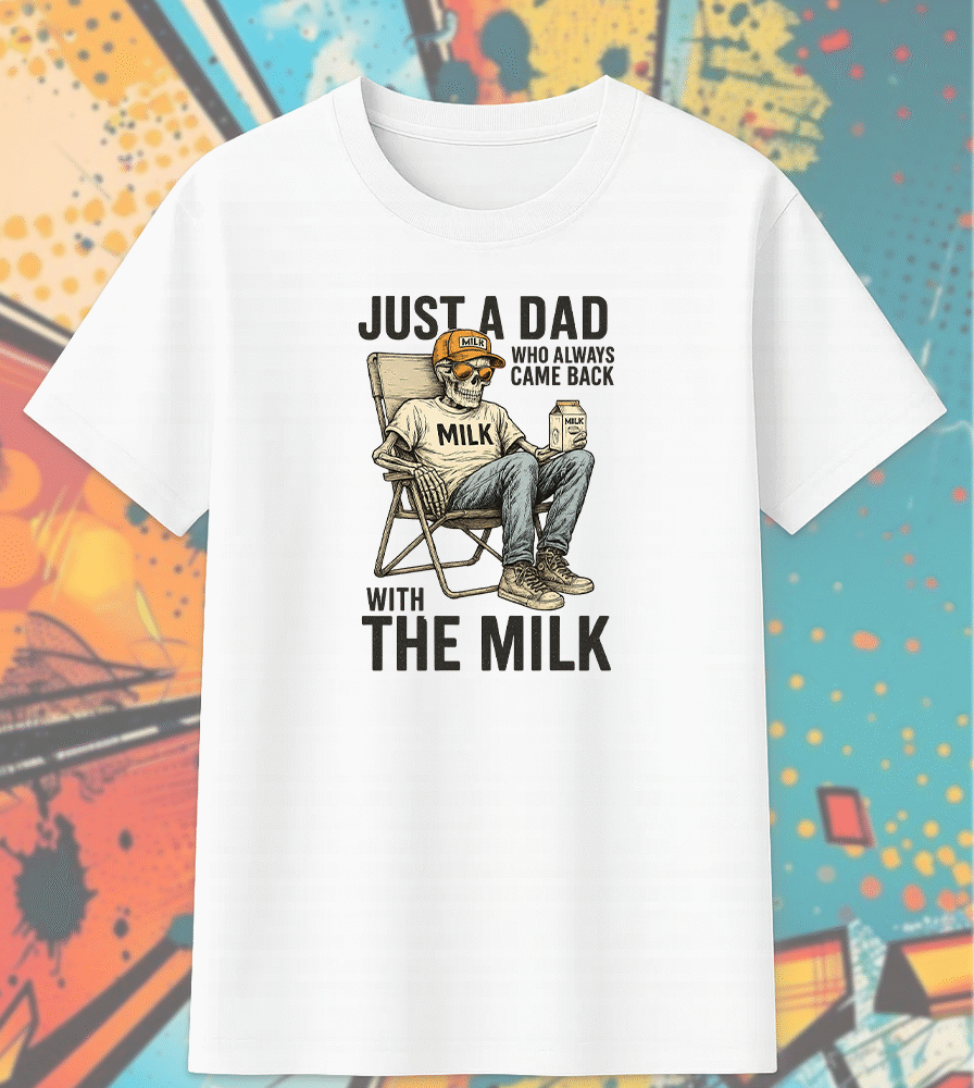 Just A Dad Who Always Came Back With The Milk T-Shirt, Hoodie, Sweatshirt, Long Sleeve, Tank Top – Retro Skeleton Design for Father’s Day