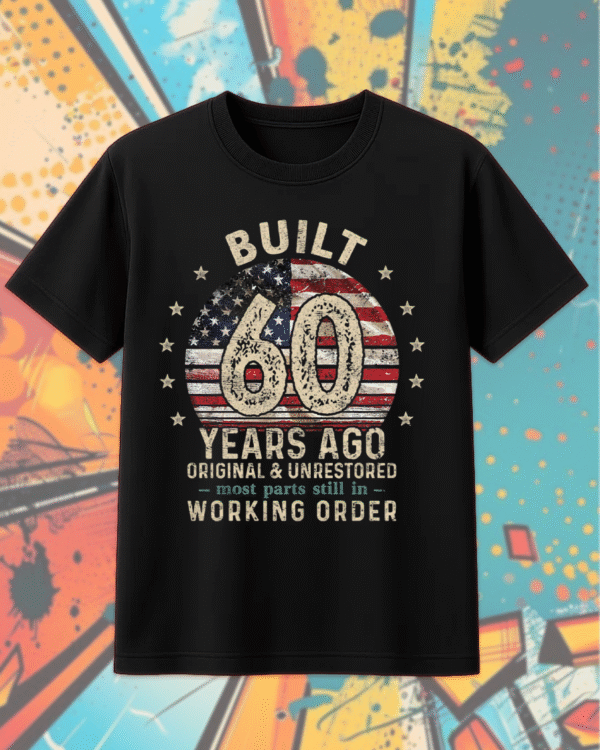 Built 60 Years Ago Shirt Vintage 1965 60th Birthday Gift | T-Shirt, Hoodie, Long Sleeve, Sweatshirt & Tank Top for Men - Image 6