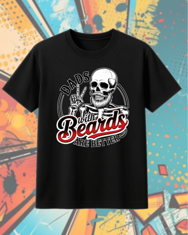 Dads With Beards Are Better Shirt Funny Skeleton Dad Tee, Hoodie, Sweatshirt, Tank | Cool Father’s Day Gift for Bearded Dads - Image 9