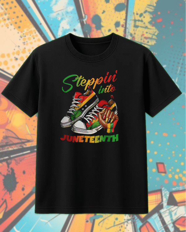 Steppin Into Juneteenth Shirt, Hoodie, Tank Top, Sweatshirt, Long Sleeve – DTF394 Ready to Press Inspired Design | Vibtee Exclusive - Image 6