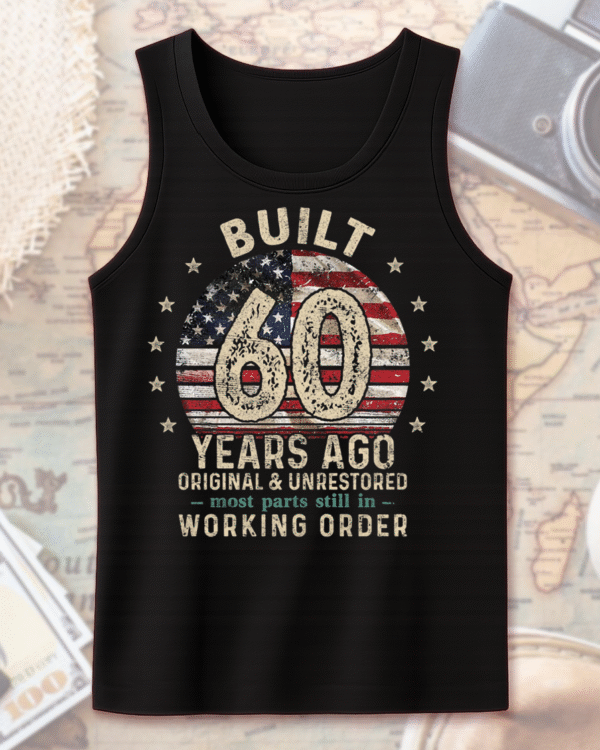 Built 60 Years Ago Shirt Vintage 1965 60th Birthday Gift | T-Shirt, Hoodie, Long Sleeve, Sweatshirt & Tank Top for Men - Image 11