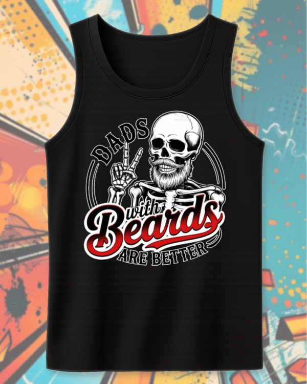 Dads With Beards Are Better Shirt Funny Skeleton Dad Tee, Hoodie, Sweatshirt, Tank | Cool Father’s Day Gift for Bearded Dads - Image 2