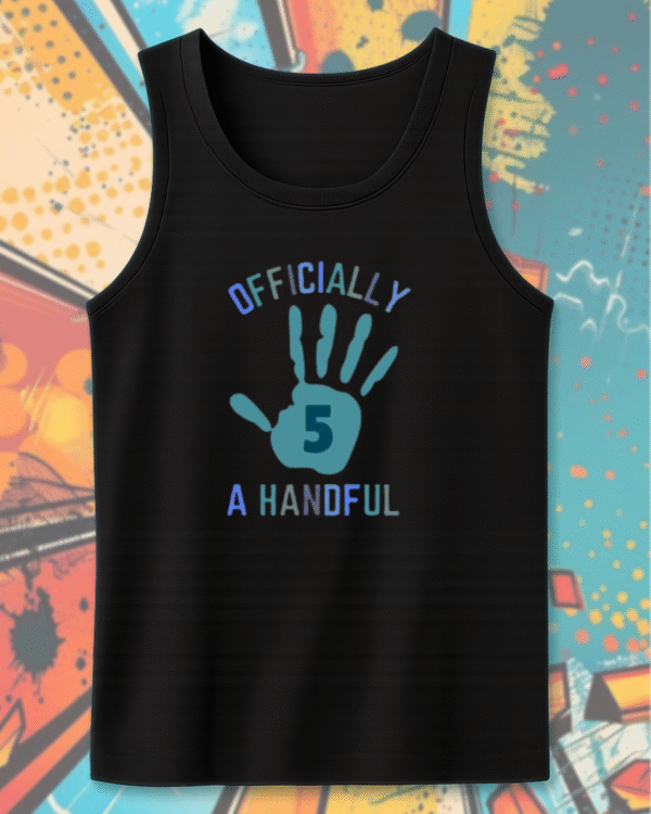 Custom 5th Birthday Boy Shirt Officially a Handful | Personalized 2-Sided Birthday Tee, Hoodie & More - Image 12