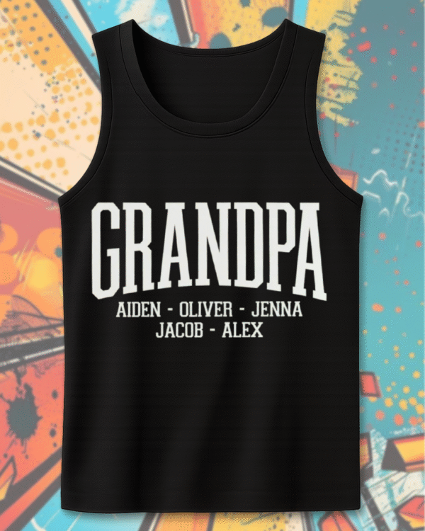 Custom Grandpa Shirt with Grandkids Names – Personalized Father’s Day Gift, Grandparent Shirt, T-shirt, Hoodie, Sweatshirt, Long Sleeve, Tank Top - Image 12