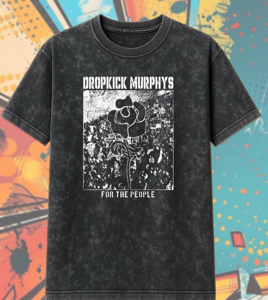 Dropkick Murphys For The People Acid Wash T-Shirt – Black & White Album Art Punk Band Tee