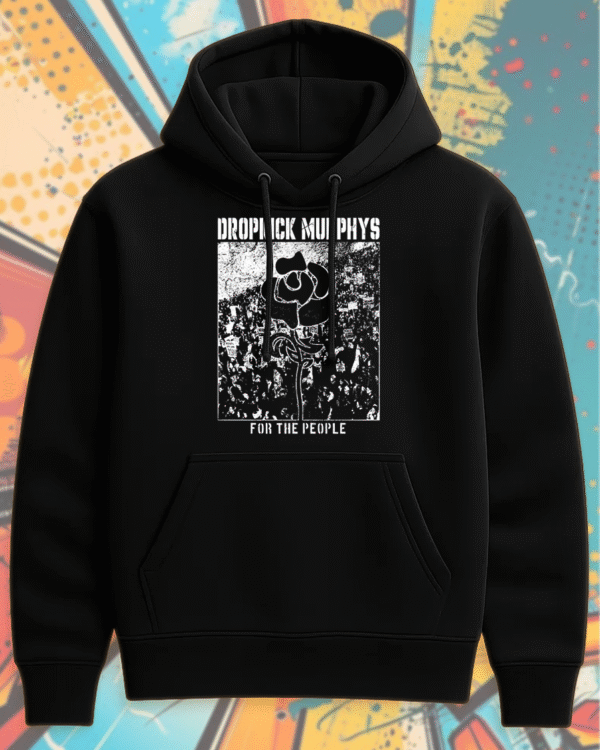 Dropkick Murphys For The People Hoodie – Punk Rock Album Art Shirt, Black & White Unisex Tee