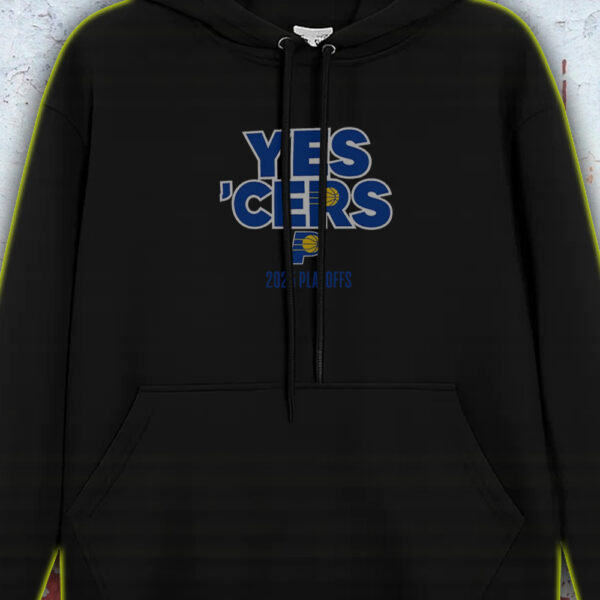 Indiana Pacers Yes ’Cers Hoodie – 2025 NBA Playoffs at Gainbridge Fieldhouse Indianapolis IN - Image 2