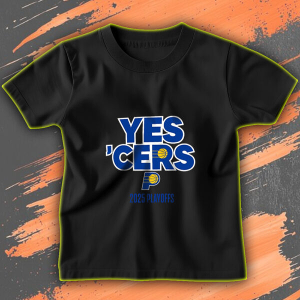 Indiana Pacers 2025 Yes ’Cers Playoff T-Shirt – NBA Playoffs at Gainbridge Fieldhouse Indianapolis IN