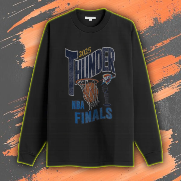 OKC Thunder 2025 NBA Finals Long Sleeve Shirt – At Paycom Center Oklahoma City OK