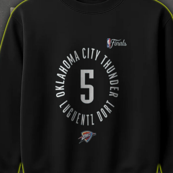 OKC Thunder Luguentz Dort NBA Finals 2025 Sweatshirt – At Paycom Center Oklahoma City OK - Image 3