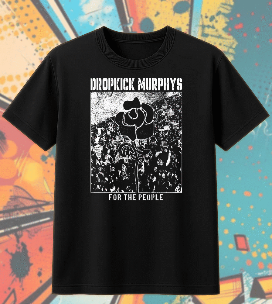 Dropkick Murphys For The People Hoodie – Punk Rock Album Art Shirt, Black & White Unisex Tee