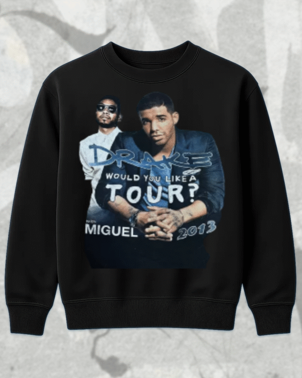 Drake x Miguel “Would You Like A Tour?” 2013 Vintage Rap Shirt – T-Shirt / Hoodie / Sweatshirt / Long Sleeve / Tank Top - Image 2