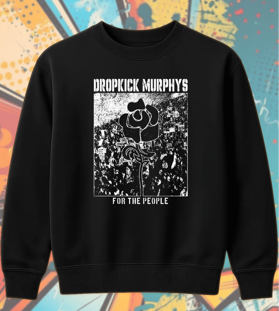 Dropkick Murphys For The People Hoodie – Punk Rock Album Art Shirt, Black & White Unisex Tee